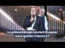 Le présentateur Laurent Ruquier veut quitter France 2 ?