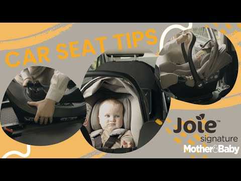 Joie car seat tips
