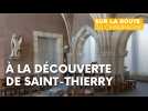 A la découverte de Saint-Thierry