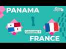 L'avant match - Panama vs. France