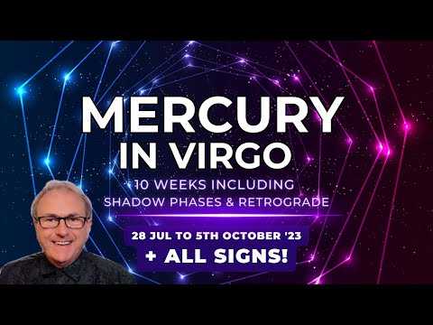Mercury in Virgo 10 Weeks Inc Shadow Phases & Retrograde + All Zodiac