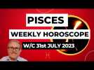 Pisces Horoscope Weekly Astrology from 31st July 2023