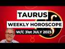 Taurus Horoscope Weekly Astrology from 31st July 2023