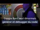 Vidéo Google Bard peut désormais générer et débugger du code Vidéo Google Bard peut désormais générer et débugger du code