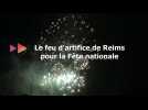 Le feu d'artifice de la Fête nationale à Reims, comme si vous y étiez