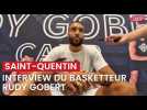 Interview de Rudy Gobert lors de son passage à Saint-Quentin