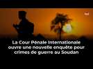 La Cour Pénale Internationale ouvre une nouvelle enquête pour crimes de guerre au Soudan