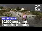 Incendies en Grèce : 30.000 personnes évacuées sur l'île de Rhodes à cause des feux