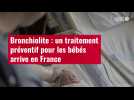 VIDÉO. Bronchiolite : un traitement préventif pour les bébés arrive en France