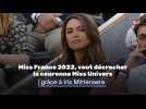 Miss France 2022, veut décrocher la couronne Miss Univers grâce à Iris Mittenaere