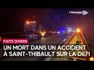 Un mort dans un accident à Saint-Thibault sur la D671
