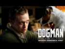 Dogman - Bande-annonce (VOST)