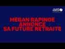 États-Unis - Rapinoe annonce sa future retraite