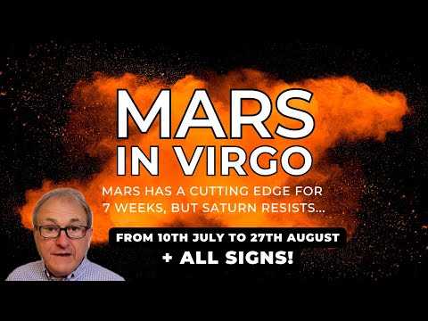 Mars in Virgo - Mars Has A Cutting Edge for 7 Weeks, but Saturn Resists + All Signs...
