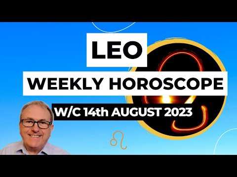 Leo Horoscope Weekly Astrology from 14th August 2023