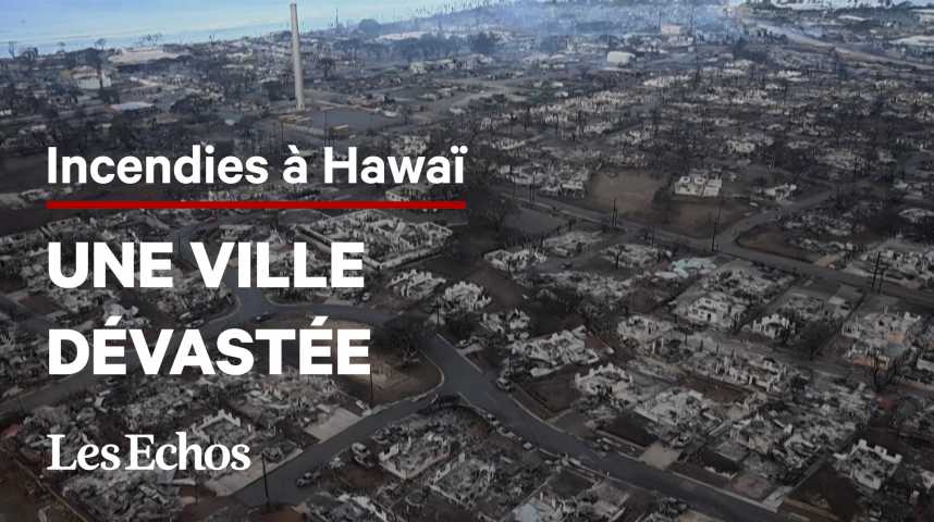 Illustration pour la vidéo Incendies à Hawaï : la ville de Lahaina en ruines, le bilan s’alourdit