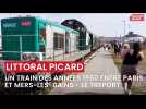 Plus de 360 passagers pour le train des années 60 entre Paris-Nord et la gare du Tréport - Mers-les-Bains