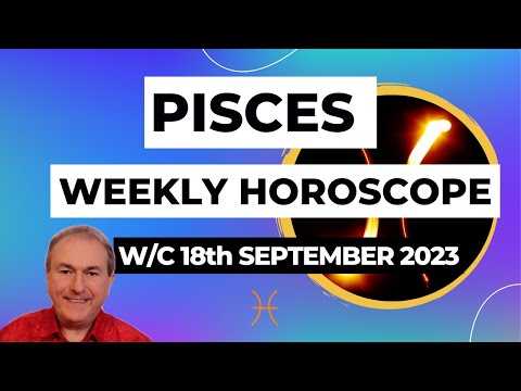Pisces Horoscope Weekly Astrology from 18th September 2023