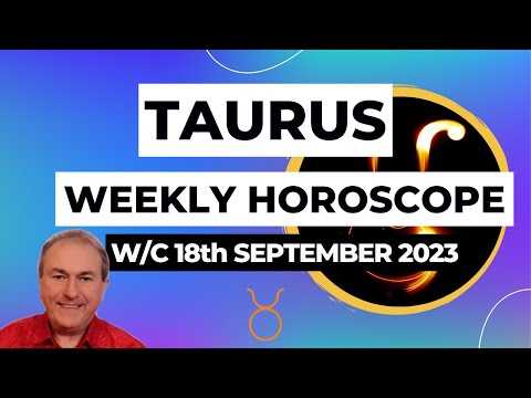 Taurus Horoscope Weekly Astrology from 18th September 2023