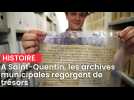 A Saint-Quentin, les archives municipales regorgent de trésors