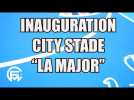 LONGORIA, IRIONDO, KREHMEIER, TANYA SAADÉ... pour l'inauguration dy CITY STADE DE LA MAJOR