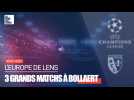 Le RC Lens et l'Europe : trois matchs qui ont marqué Bollaert à vie