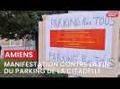 Manifestation contre la suppression du parking de la citadelle à Amiens