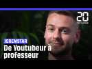 De Youtubeur à professeur