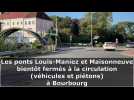 Travaux à Bourbourg : fermeture des ponts Maniez et Maisonneuve