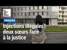 Procès injections illégales : deux soeurs au tribunal judiciaire de Valenciennes