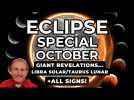 Eclipse Special - GIANT Revelations...October 2023 Libra Solar/Taurus Lunar + All Signs