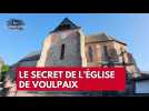 Quel est le secret de l'église de Voulpaix ?