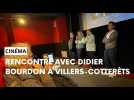 Rencontre avec Didier Bourdon à l'occasion de l'avant-première de son dernier film à Villers-Cotterêts