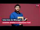 Interview de Whoogy's, cuisinier amateur et influenceur food