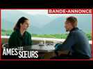 LES ÂMES SRURS | Bande-annonce