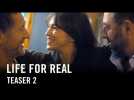Life For Real - Official Teaser 2 HD