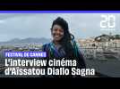 Festival de Cannes : L'interview cinéma d'Aïssatou Diallo Sagna