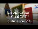 L'application ChatGPT gratuite pour iOS
