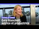 Festival de Cannes : Cate Blanchett, actrice et productrice
