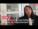 Face aux violences, le conseil départemental de l'Aisne à pour administrateur ad hoc un avocat qui représente les intérêts des enfants
