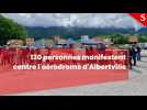 Albertville : 130 personnes manifestent contre le développement de l'aérodrome