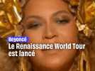 Le Renaissance World Tour est lancé