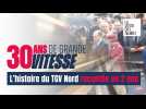 30 ans de TGV dans le Nord-Pas-de-Calais racontés en 2 mn