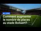 RC Lens : comment augmenter le nombre de places au stade Bollaert ?
