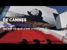C'est quoi le festival de Cannes ?