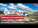 Margny-lès-Compiègne : l'hélicoptère des douanes surveille terre et mer