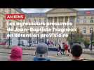 Amiens : les agresseurs présumés de Jean-Baptiste Trogneux en détention provisoire
