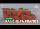 C'est la saison des fraises !