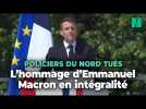 L'intégralité du discours d'Emmanuel Macron à Roubaix en hommage aux trois policiers tués