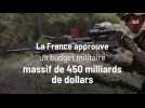 La France approuve un budget militaire massif de 450 milliards de dollars